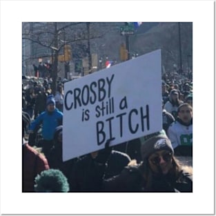 Crosby is still a B Posters and Art